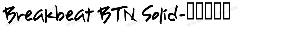 Breakbeat BTN Solid字体转换
